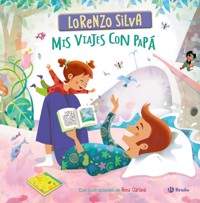 Mis viajes con papá - Lorenzo Silva - ebook