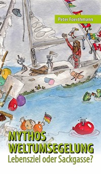 Mythos Weltumsegelung - Peter Foerthmann - ebook
