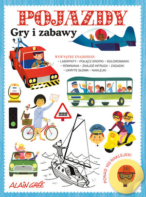 Pojazdy. Gry i zabawy - Alain Gree - książka