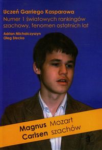 Magnus Carlsen Mozart Szachów - Michalczyszyn Adrian, Stecko Oleg - książka