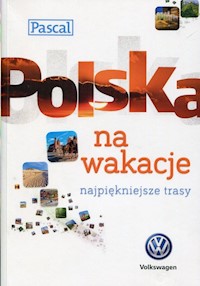 Polska na wakacje - Bednarczuk-Rzepko Wanda, Biegluk Marcin, Figiel Stanisław - książka