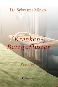 (Kranken-) Bettgeflüster - Sylwester Dr. Minko - ebook