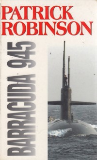 Barracuda 945 - Patrick Robinson - ebook
