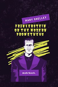 Frankenstein or the Modern Prometheus - Mary Shelley - ebook