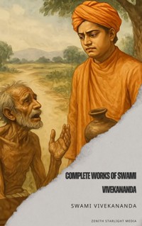 Complete Works of Swami Vivekananda - Swâmi Vivekânanda - ebook