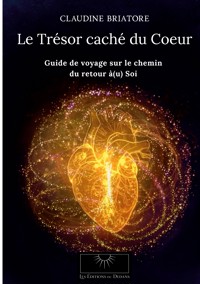 Le Trésor caché du Coeur - Claudine Briatore - ebook