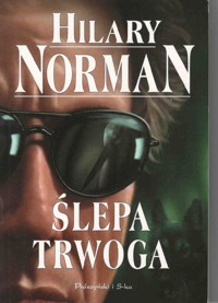Ślepa trwoga - Hilary Norman - ebook