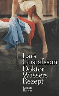 Doktor Wassers Rezept - Lars Gustafsson - ebook