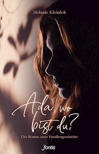 Ada, wo bist du? - Melanie Kleinloh - ebook