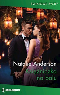 Księżniczka na balu (Światowe Życie) - Natalie Anderson - ebook