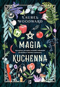 Magia kuchenna - Woodward Laurel - ebook + książka