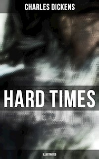 HARD TIMES (Illustrated) - Dickens Charles - ebook