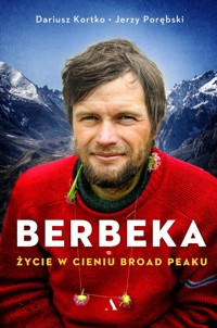 Berbeka. Życie w cieniu Broad Peaku - Dariusz Kortko, Jerzy Porębski - książka