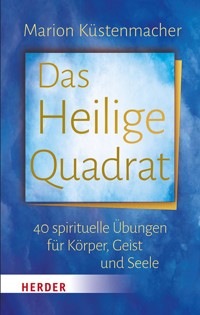 Das Heilige Quadrat - Marion Küstenmacher - ebook