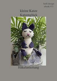 kleine Katze Katzenglück Häkelanleitung - berli design - ebook