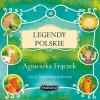 Legendy polskie - Agnieszka Frączek, Magdalena Jakubowska - audiobook + książka