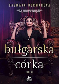Bułgarska córka - Durmanova Dagmara - książka
