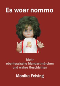 Es woar nommo - Monika Felsing - ebook
