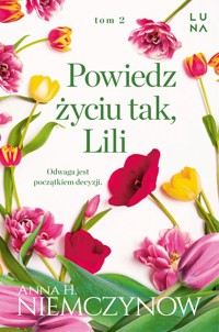 Powiedz życiu tak, Lili - Niemczynow Anna H. - książka