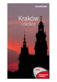 Kraków i okolice. Travelbook. Wydanie 3 - zbiorowa praca - książka