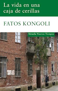 La vida en una caja de cerillas - Kongoli Fatos - ebook