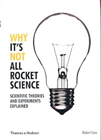 Why It's Not All Rocket Science - Cave Robert - książka