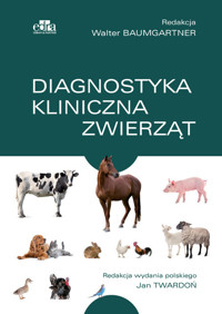 Diagnostyka kliniczna zwierząt - W. Baumgartner - książka