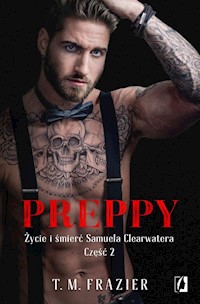 Preppy Życie i śmierć Samuela Clearwatera Część 2 - Frazier T.M. - książka
