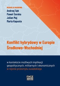 Konflikt hybrydowy w Europie Środkowo-Wschodniej - zbiorowa praca - książka