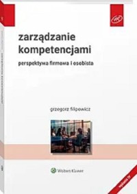 Zarządzanie kompetencjami - Grzegorz Filipowicz - książka