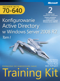 Egzamin MCTS 70-640 Konfigurowanie Active Directory w Windows Server 2008 R2 Training Kit Tom 1-2 -  - książka