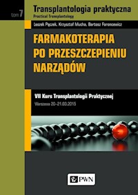 Transplantologia praktyczna. Practical Transplantology Tom 7 - Pączek Leszek, Mucha Krzysztof, Foroncewicz Bartosz - książka