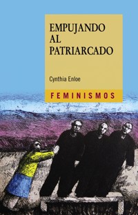 Empujando al patriarcado - Cynthia Enloe - ebook