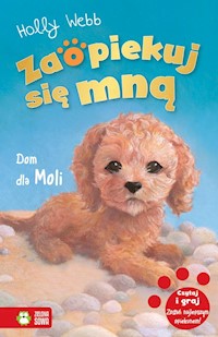 Zaopiekuj się mną Dom dla Moli - Holly Webb - książka