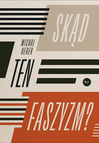 Skąd ten faszyzm? - Michał Herer - ebook + książka