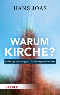 Warum Kirche? - Joas Hans - ebook