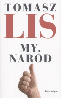 My, naród - Tomasz Lis - ebook