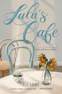 Lulu's Cafe - Lowe T.I. - ebook + książka