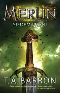 Merlin Księga 2 Siedem pieśni - Barron T.A. - książka