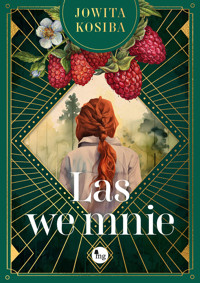 Las we mnie - Jowita Kosiba - ebook + audiobook + książka