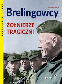 Berlingowcy Żołnierze tragiczni - Czapigo Dominik, Białas Marcin - książka