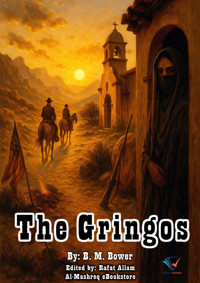 The Gringos - B.M. Bower - ebook