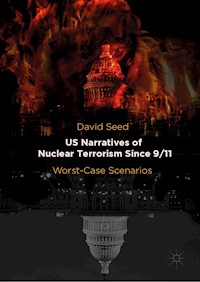 US Narratives of Nuclear Terrorism Since 9/11 - David Seed - ebook