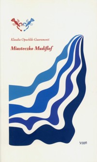 Miasteczko Mudiflof - Opuchlik-Guaramonti Klaudia - książka