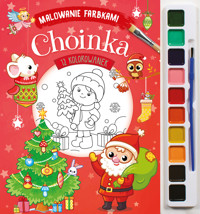 Malowanie farbkami. Choinka - zbiorowa praca - książka