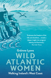 Wild Atlantic Women - Gráinne Lyons - ebook