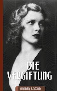 Die Vergiftung - Maria Lazar - ebook