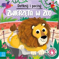 Dotknij i poczuj. Zwierzęta w zoo. Książeczka sensoryczna - Wasilewicz Grażyna - książka