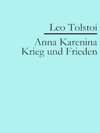 Anna Karenina | Krieg und Frieden - leo tolstoï - ebook