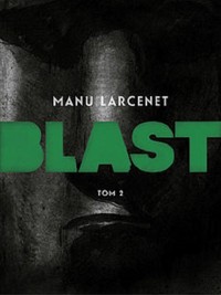Blast Tom 2 - Larcenet Manu - książka
